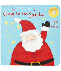 Going to See Santa Sounds Like Book