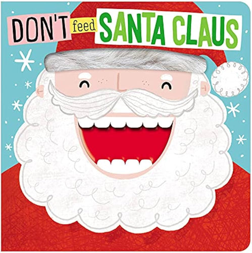 Don’t Feed Santa Claus