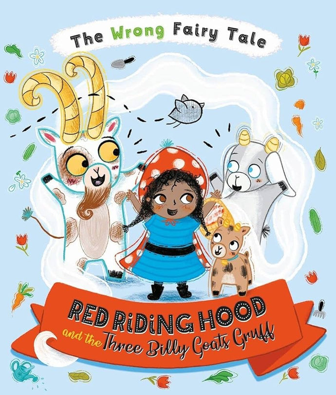 Red Riding Hood and the Three Billy Goats Gruff