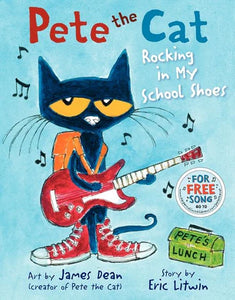 Pete the Cat: Rocking in My School Shoes, Hard Cover