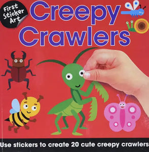 First Sticker Art: Creepy Crawlies: Use Stickers to Create 20 Cute Insects (Paperback)