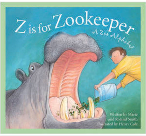 Z is for Zookeeper: Zoo alphabet/paperback